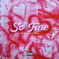 So Fine (feat. Slim B, Tohbee & Nitram)