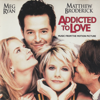 Addicted to Love [Original Score]