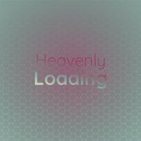 Heavenly Loading