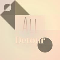 All Detour