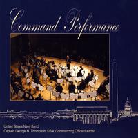 UNITED STATES NAVY BAND: Command Performance