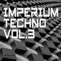 Imperium Techno, Vol. 3 (Mixed By Abib Djinn)