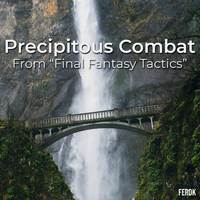 Precipitous Combat (From 