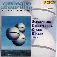 Music of Schoenberg, Dallapiccola, Crumb, Boulez & Others