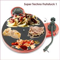 Super Techno Fruhstuck 1