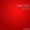 Avrosse - Blackout (Original Mix)