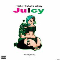 Juicy (feat. Shatta lekzy)