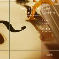 FUCHS, R.: Piano Trios Nos. 1 and 2 (Gould Piano Trio)