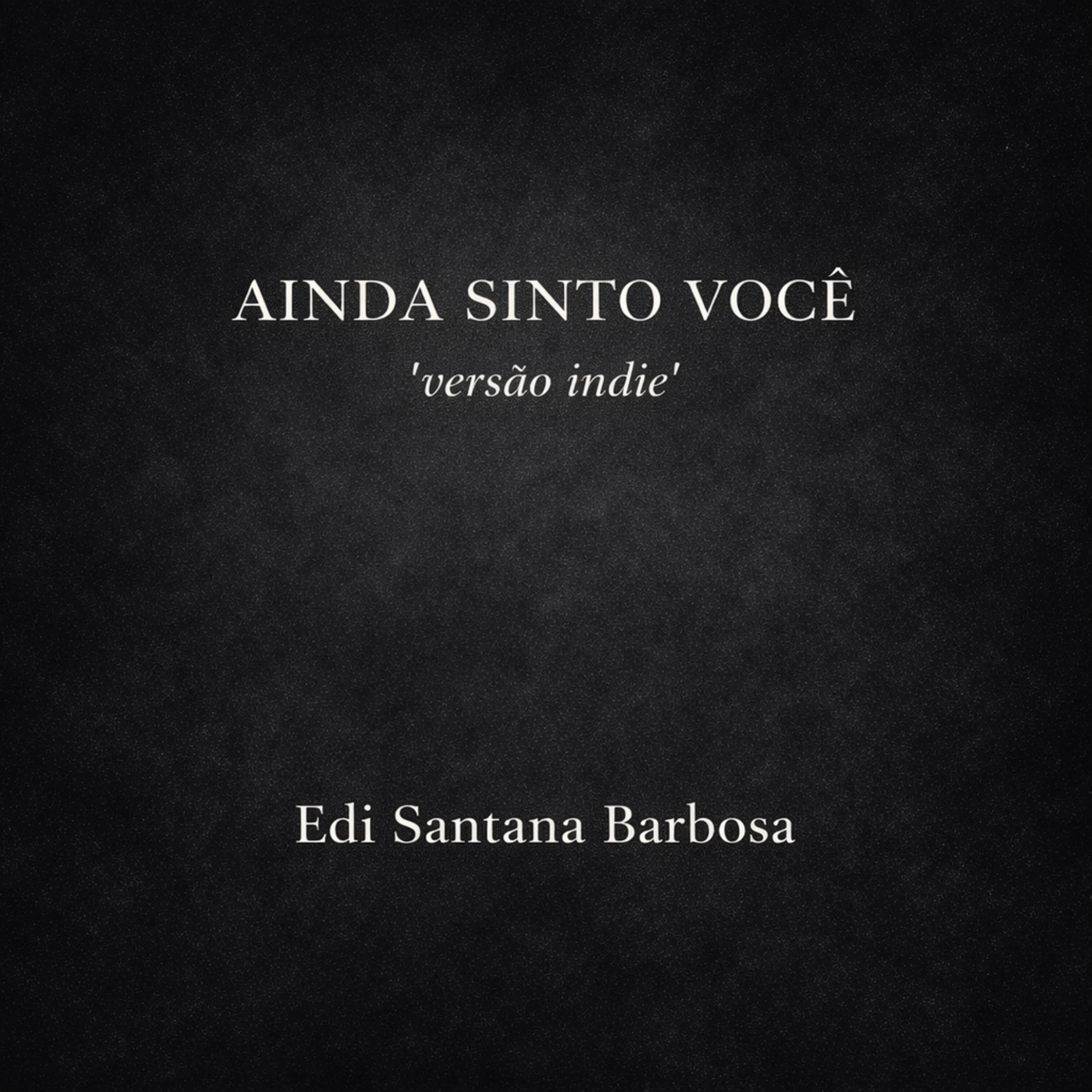 Ainda Sinto Você (Versão Indie)