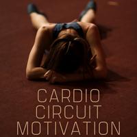 Cardio Circuit Motivation