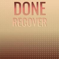 Done Recover