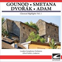 Gounod -Smetana - Dvořák - Adam - Classical Highlights Vol. 1