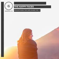 The Happy Faces - Chillout Music For Cafe Lounge, Vol. 2