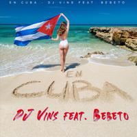 En Cuba (feat. Bebeto)