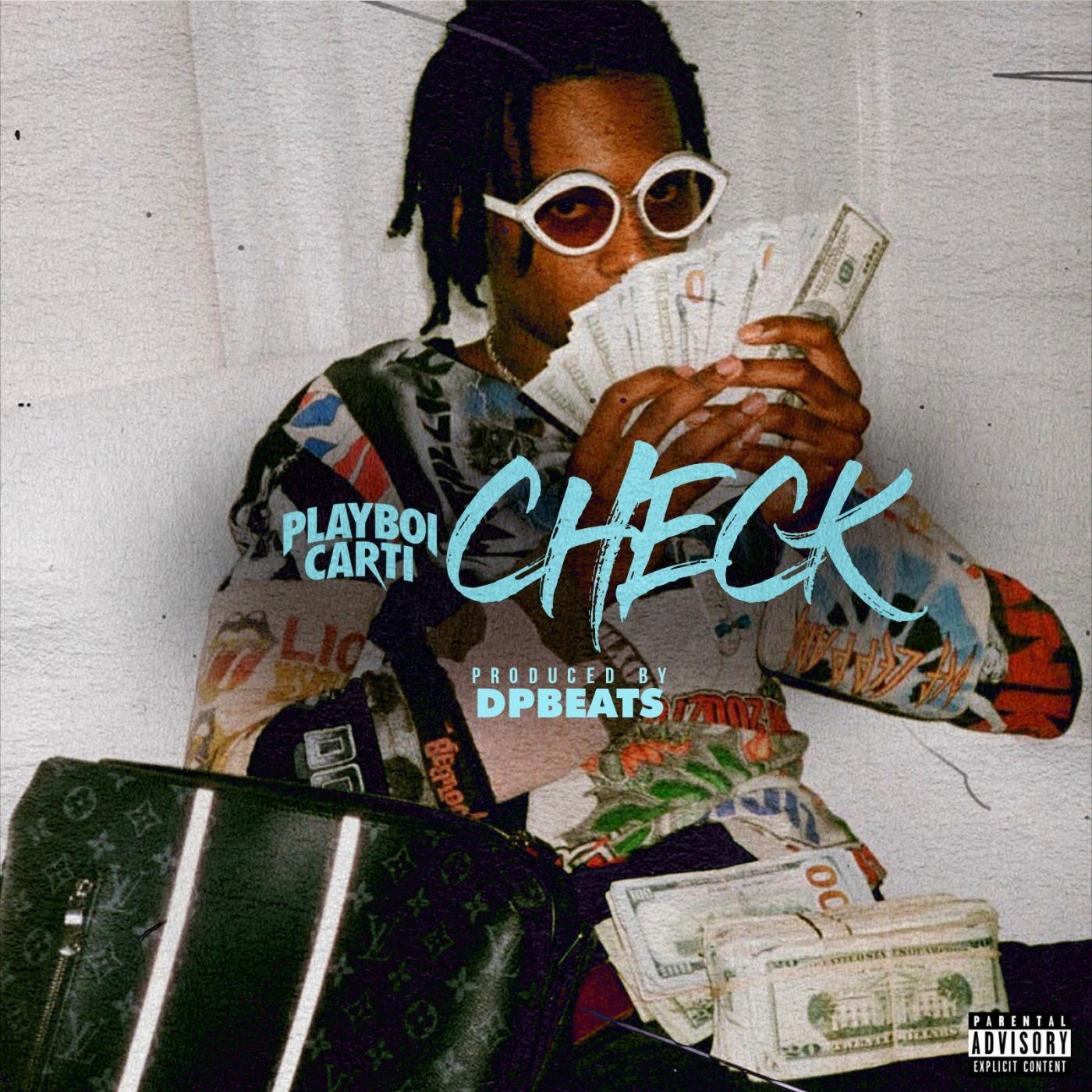 Check (Feat. Playboi Carti)
