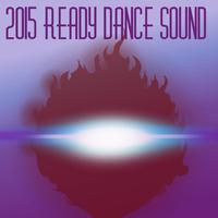 2015 Ready Dance Sound (Ibiza Dance Massive Tracks)