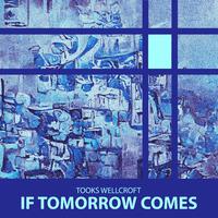 If Tomorrow Comes