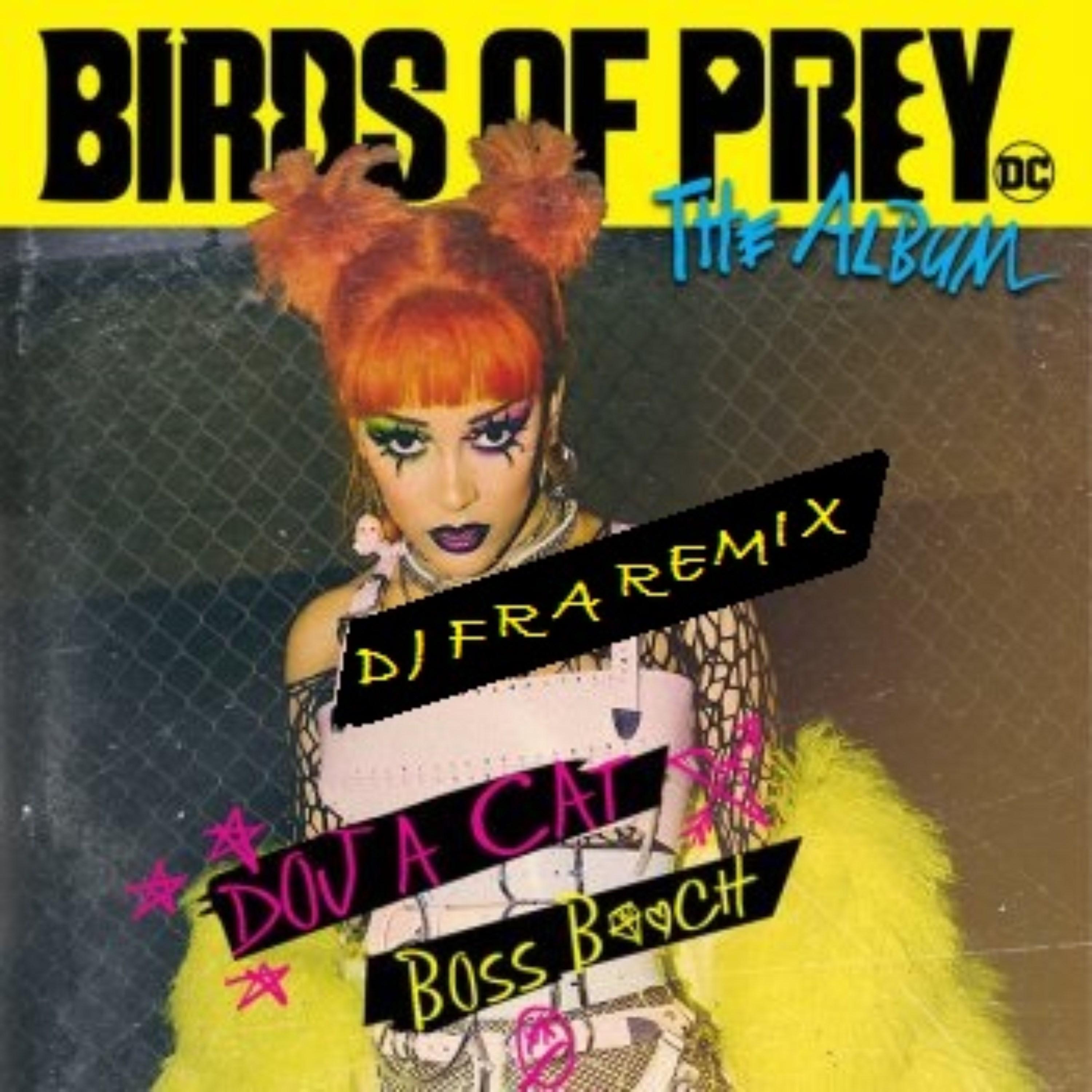 Boss B***h - doja cat (Dj fra remix)