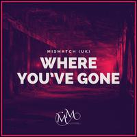 Where You've Gone