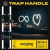 Trap Handle - Everyday (Radio Edit)