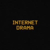 internet drama parts 1 + 2