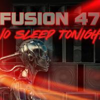 Fusion 47