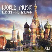 World Music Russia and Balkan, Vol. 1