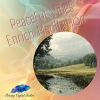 Peaceful Vibes Enrich Meditation