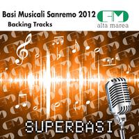 Basi musicali sanremo 2012 (Backing tracks altamarea)