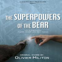 The Superpowers of the Bear (Original Motion Picture Soundtrack)