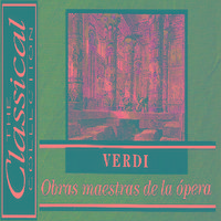 The Classical Collection - Verdi - Obras maestras de la ópera