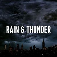 Rain and Thunder