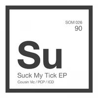 Suck My Tick EP