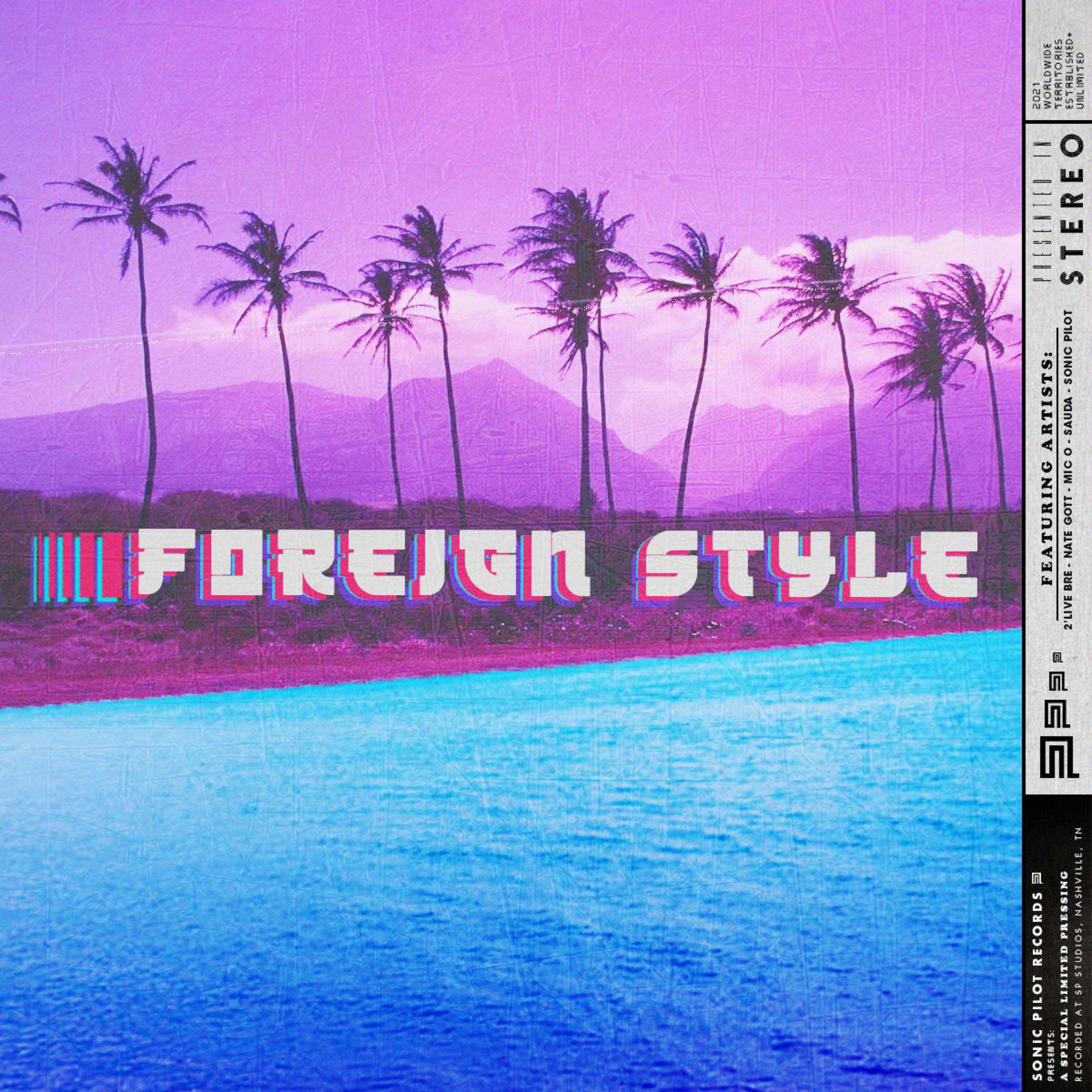 Foreign Style (feat. Nate Gott & Sauda)