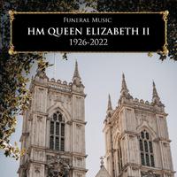 19 September 2022 - Funeral Music - HM Queen Elizabeth II