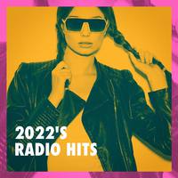 2022's Radio Hits