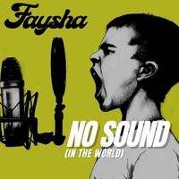 No Sound (In The World)