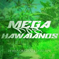 MEGA DOS HAWAIANOS