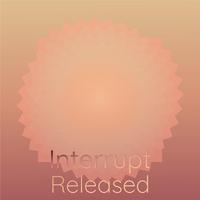 Interrupt Released