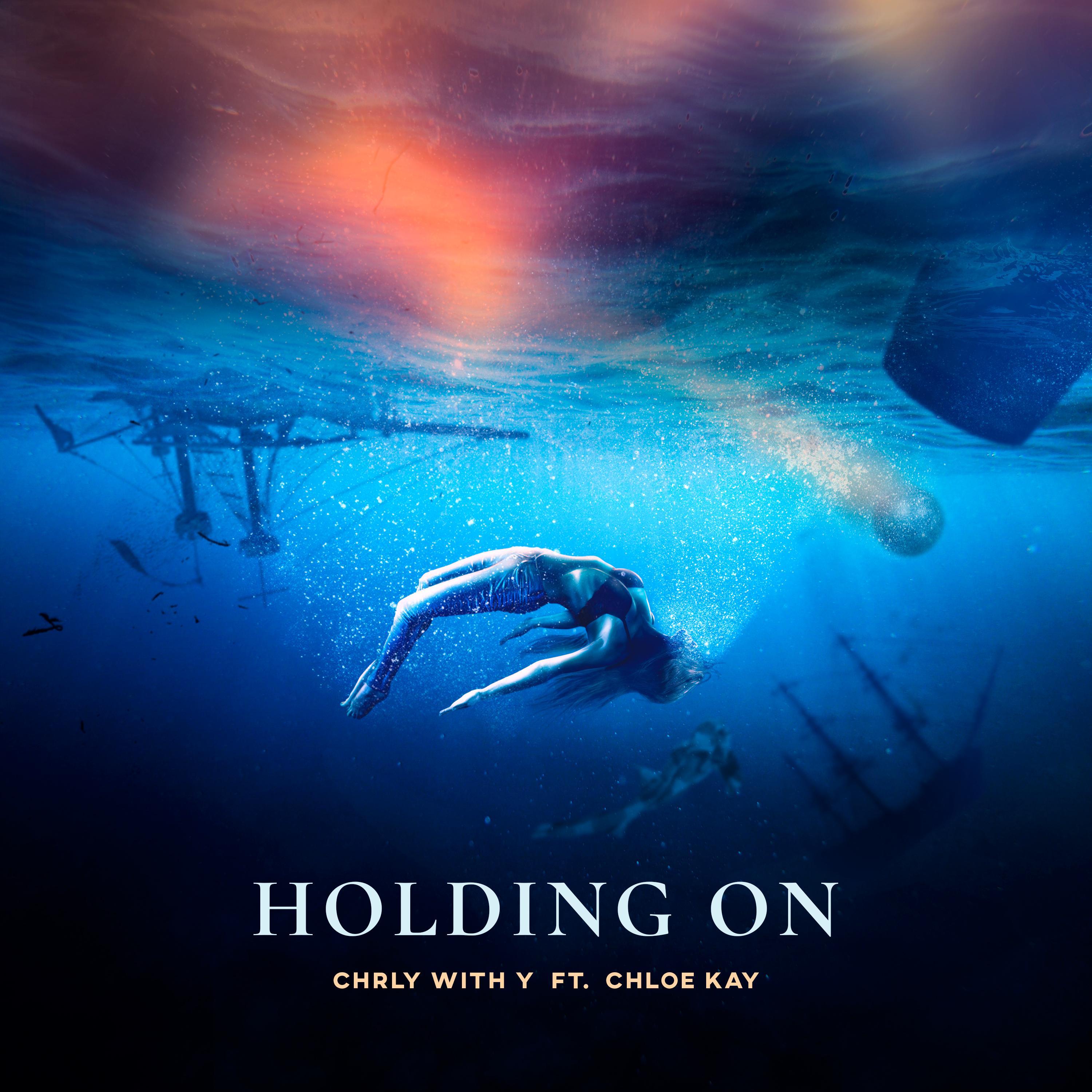 Holding On (feat. Chloe Kay)