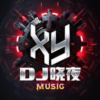 DJ晓夜资料,DJ晓夜最新歌曲,DJ晓夜MV视频,DJ晓夜音乐专辑,DJ晓夜好听的歌