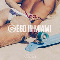 Ego in Miami Wmc 2017 Selected by Addal