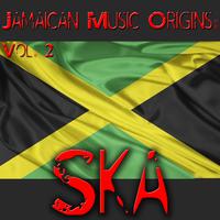 Jamaican Music Origins: Ska, Vol. 2