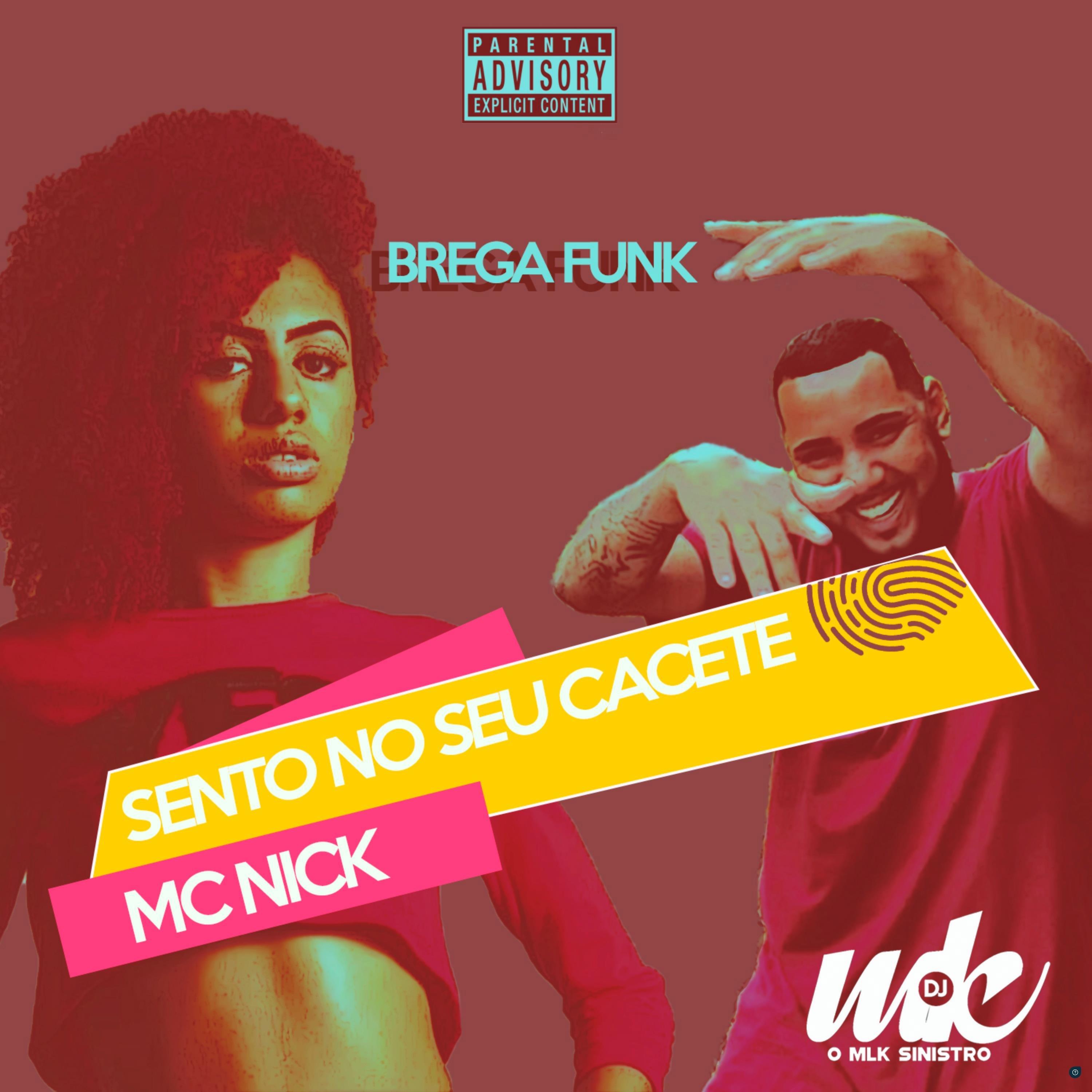 Sento no Seu Cacete (feat. DJ MK o Mlk Sinistro)