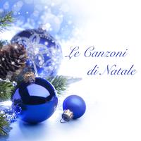 Le Canzoni di Natale - Musica Natalizia per l'Avvento e Musica Rilassante