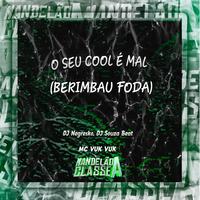 O Seu Cool É Mal (Berimbau Foda)