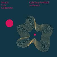 Calming Football Anthems