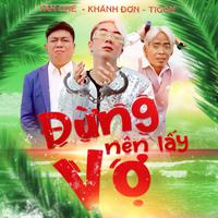 Đừng Nên Lấy Vợ