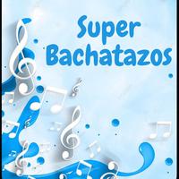 Super bachatazos