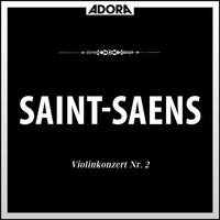 Saint-Saëns: Violinkonzert No. 2, Op. 28